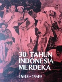 30 tahun Indonesia merdeka