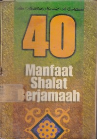 40 Manfaat shalat berjamaah