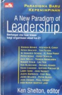 A New paradigm of leadership = paradigma baru kepemimpinan
