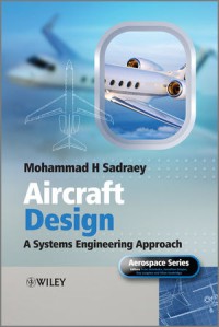 Aircraft design : a systems engineering approach