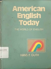 American English today : the world of English