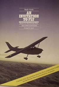An invitation to fly : basic for the private pilot