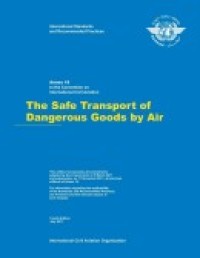 Image of Annex 18: The safe transport of dangerous goods by air