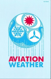 Aviation Weather : for pilot and flight operations personnel