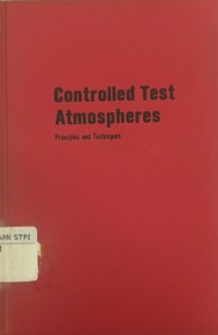 Controlled test atmospheres : principles and techniques