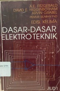 Dasar-dasar elektro teknik. Jilid 1