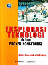 Eksplorasi teknologi dalam proyek konstruksi