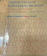 Fundamentals of engineering drawing for design, communication, and numerical control.