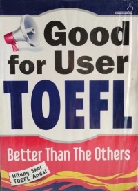 Good for user TOEFL