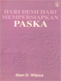 Hari demi hari mempersiapkan Paska
