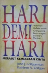 Hari demi hari : merajut kemesraan cinta