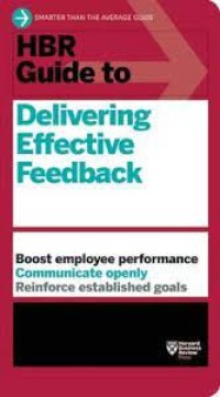 HBR guide to delivering effective feedback