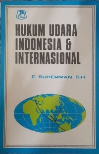 Hukum udara Indonesia & Internasional (kumpulan karangan)