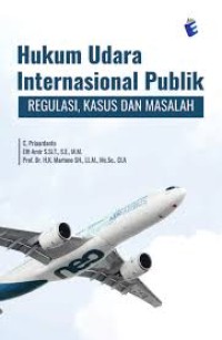 Hukum udara internasional publik: regulasi, kasus dan masalah