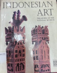 Indonesian art : treasure of the national museum