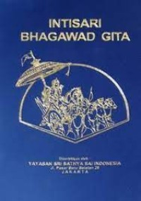Intisari Bhagaward Gita : Wejangan Bhagawan Sri Sathya Sai Baba