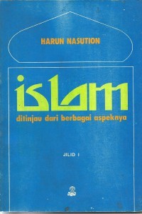 Islam ditinjau dari berbagai aspeknya. Jilid I