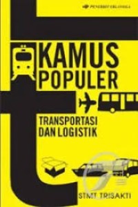 Kamus populer transportasi dan logistik
