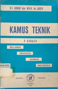 Kamus teknik 4 bahasa : Belanda, Inggris, Jerman, Indonesia