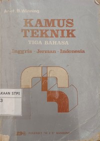 Kamus teknik tiga bahasa Inggris-Jerman-Indonesia