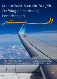 Image of Komunikasi saat on the job training pada bidang penerbangan