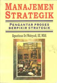 Image of Manajemen strategik : pengantar proses berpikir strategik