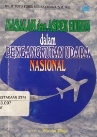 Masalah dan aspek hukum dalam pengangkutan udara nasional