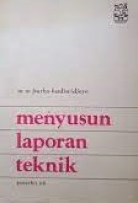 Menyusun laporan teknik