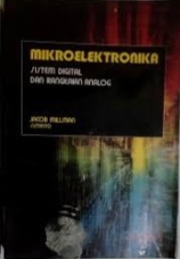 Image of Mikroelektronika : sistem digital dan rangkaian analog. Jilid 1
