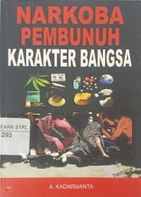 Narkoba pembunuh karakter bangsa