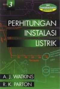 Perhitungan instalasi listrik. volume 3