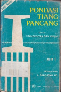 Pondasi tiang pancang I:untuk universitas dan umum