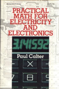 Practical math for electricity and electronics