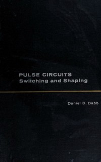 Image of Pulse circuits : switching and shaping