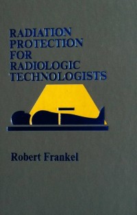 Radiation protection for radiologic technologists