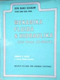 Teori dan soal-soal mekanika fluida & hidraulika (Si-Metrik)