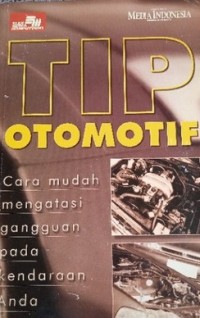Tim otomotif : cara mudah mengatasi gangguan pada kendaraan anda