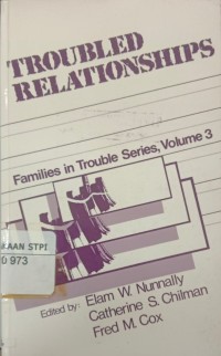 Troubled relationships : families in trouble series, volume 3